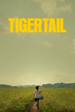 Watch free Tigertail Movies