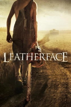 Watch free Leatherface Movies