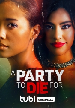 Watch free A Party To Die For Movies