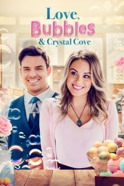 Watch free Love, Bubbles & Crystal Cove Movies