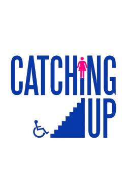 Watch free Catching Up Movies