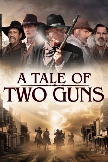 Watch free A Tale of Two Guns Movies