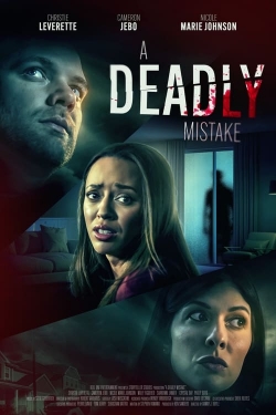 Watch free A Deadly Mistake Movies