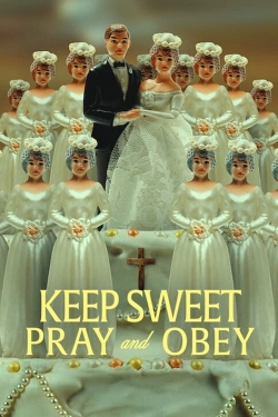 Watch free Keep Sweet: Pray and Obey Movies