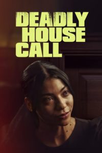 Watch free Deadly House Call Movies