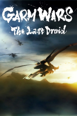 Watch free Garm Wars: The Last Druid Movies
