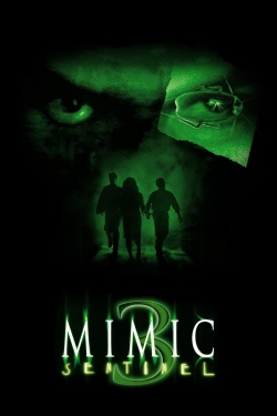 Watch free Mimic: Sentinel Movies