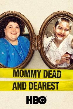 Watch free Mommy Dead and Dearest Movies