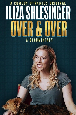 Watch free Iliza Shlesinger: Over & Over Movies