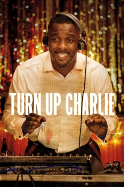Watch free Turn Up Charlie Movies