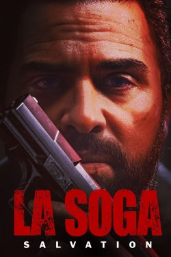 Watch free La Soga: Salvation Movies