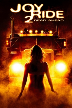 Watch free Joy Ride 2: Dead Ahead Movies