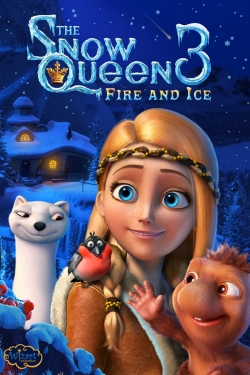 Watch free The Snow Queen 3: Fire and Ice Movies