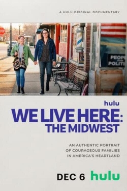 Watch free We Live Here: The Midwest Movies