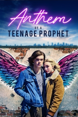 Watch free Anthem of a Teenage Prophet Movies