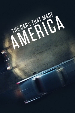 Watch free The Cars That Made America Movies