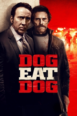 Watch free Dog Eat Dog Movies