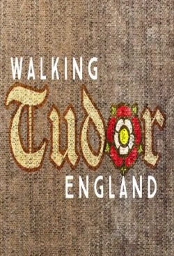 Watch free Walking Tudor England Movies