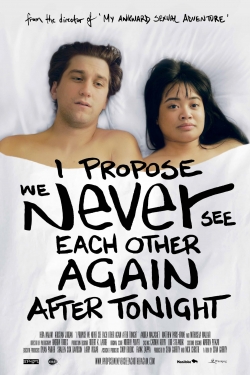 Watch free I Propose We Never See Each Other Again After Tonight Movies