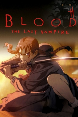 Watch free Blood: The Last Vampire Movies