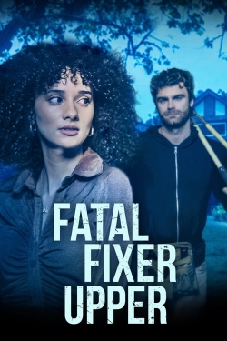 Watch free Fatal Fixer Upper Movies