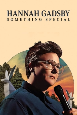 Watch free Hannah Gadsby: Something Special Movies
