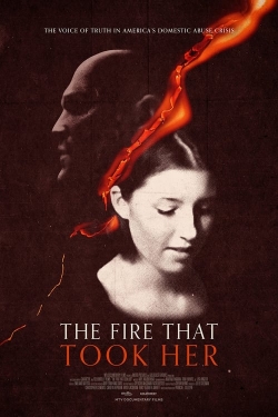 Watch free The Fire That Took Her Movies