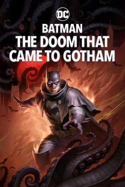 Watch free Batman: The Doom That Came to Gotham Movies