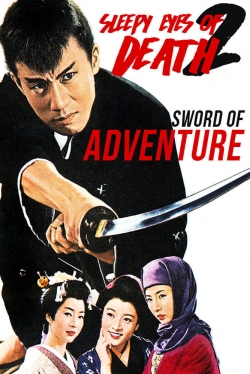 Watch free Sleepy Eyes of Death 2: Sword of Adventure Movies
