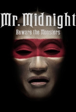 Watch free Mr. Midnight: Beware the Monsters Movies