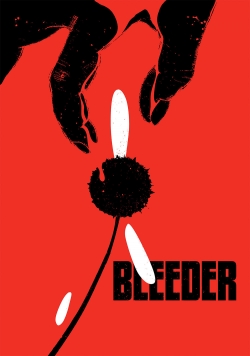 Watch free Bleeder Movies