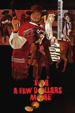 Watch free For a Few Dollars More Movies