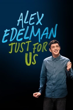 Watch free Alex Edelman: Just for Us Movies