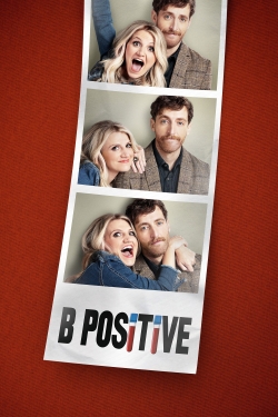 Watch free B Positive Movies