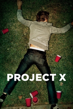 Watch free Project X Movies