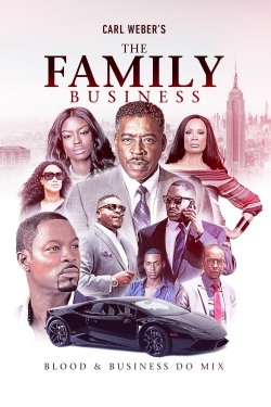 Watch free Carl Weber's The Family Business Movies