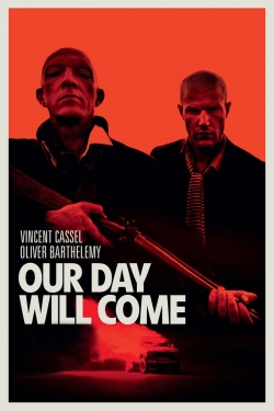 Watch free Our Day Will Come Movies