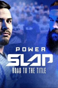 Watch free Power Slap: Road to the Title Movies