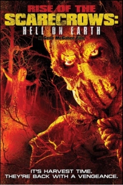 Watch free Rise of the Scarecrows: Hell on Earth Movies