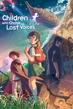 Watch free Children Who Chase Lost Voices Movies