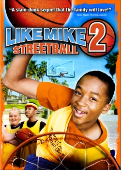 Watch free Like Mike 2: Streetball Movies