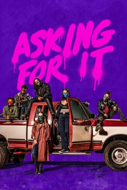 Watch free Asking For It Movies