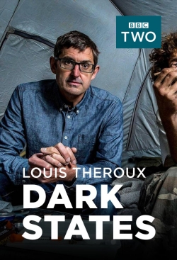 Watch free Louis Theroux: Dark States Movies