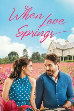 Watch free When Love Springs Movies