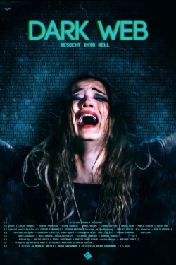 Watch free Dark Web: Descent Into Hell Movies