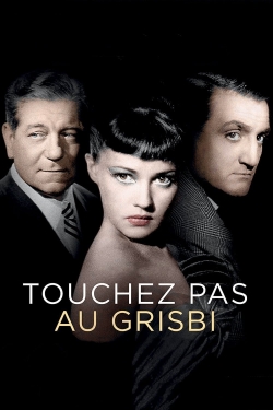 Watch free Touchez Pas au Grisbi Movies
