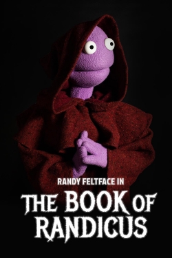 Watch free Randy Feltface: The Book of Randicus Movies