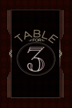 Watch free WWE Table For 3 Movies