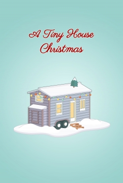 Watch free A Tiny House Christmas Movies