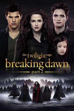Watch free The Twilight Saga: Breaking Dawn - Part 2 Movies